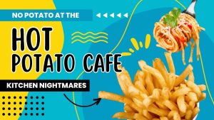 The Rise and Fall of Hot Potato Cafe: A Culinary Journey with Gordon Ramsay 2010